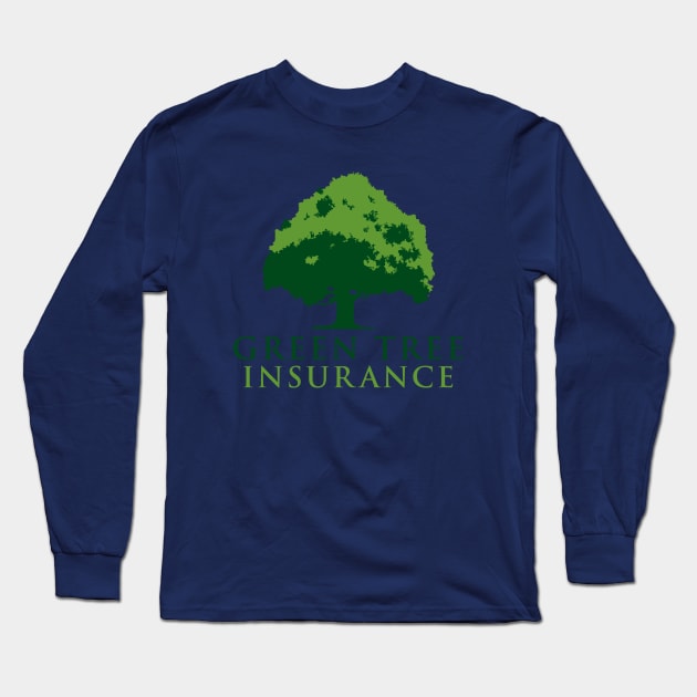 Green Tree Insurance Long Sleeve T-Shirt by Greentreeins